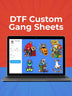 DTF Custom Gang Sheets