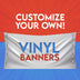 Custom Vinyl Banners